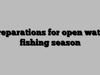 Preparations for open water fishing season