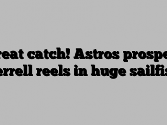 Great catch! Astros prospect Ferrell reels in huge sailfish