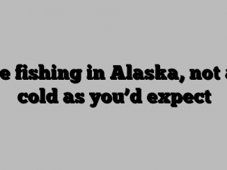 Ice fishing in Alaska, not as cold as you’d expect