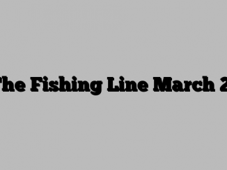 The Fishing Line March 21