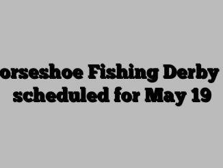 Horseshoe Fishing Derby is scheduled for May 19