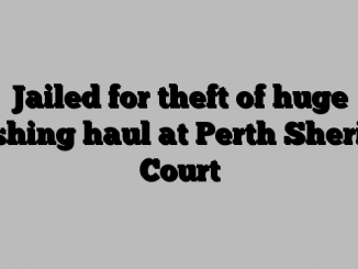 Jailed for theft of huge fishing haul at Perth Sheriff Court