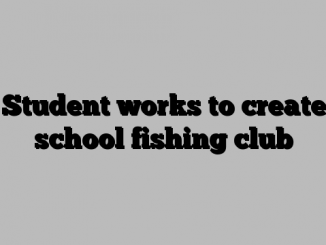 Student works to create school fishing club