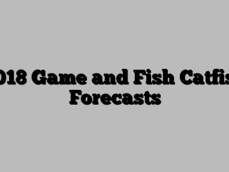 2018 Game and Fish Catfish Forecasts