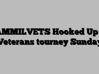 AMMILVETS Hooked Up 4 Veterans tourney Sunday