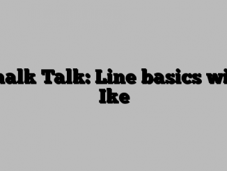 Chalk Talk: Line basics with Ike