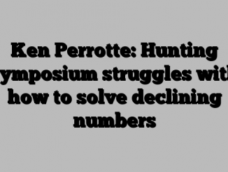 Ken Perrotte: Hunting symposium struggles with how to solve declining numbers