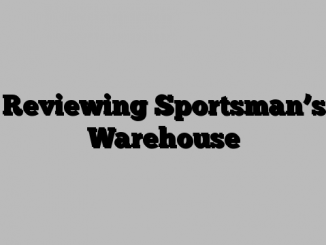 Reviewing Sportsman’s Warehouse