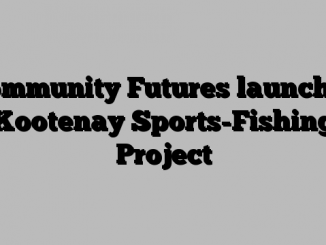 Community Futures launches Kootenay Sports-Fishing Project