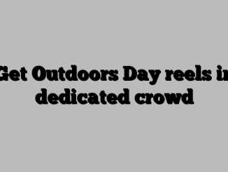 Get Outdoors Day reels in dedicated crowd