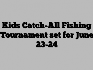 Kids Catch-All Fishing Tournament set for June 23-24