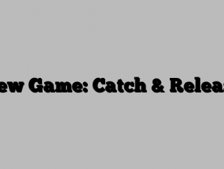 New Game: Catch & Release