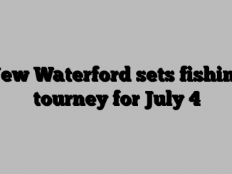 New Waterford sets fishing tourney for July 4