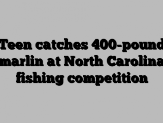 Teen catches 400-pound marlin at North Carolina fishing competition