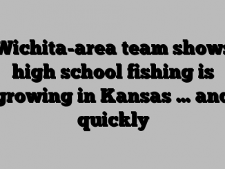 Wichita-area team shows high school fishing is growing in Kansas … and quickly