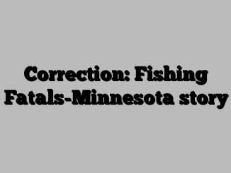 Correction: Fishing Fatals-Minnesota story